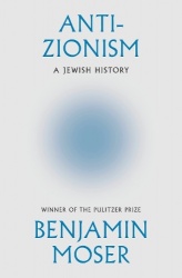 Anti-Zionism - A Jewish History