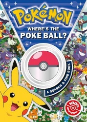 Pokémon Where’s the Poké Ball? A Search and Find Book