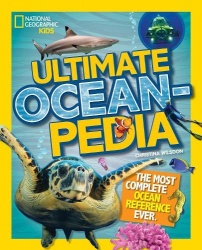 Ultimate Ocean-pedia - The Fact-Packed Ocean Encyclopedia