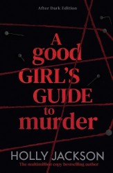 A Good Girl's Guide to Murder - After Dark