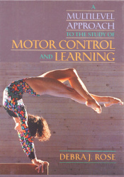 Multilevel Approach to the Study of Motor Control and Learning