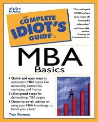 Complete Idiot's Guide to MBA Basics