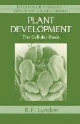 Plant Development : The Cellular Basis