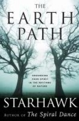 The Earth Path - Grounding Your Spirit in the Rhythms of Nature