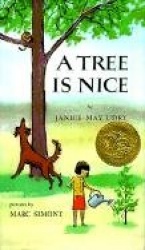 A Tree Is Nice - A Caldecott Award Winner