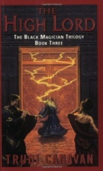 The Black Magician 3. The High Lord