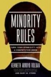 Minority Rules - Turn Your Ethnicity into a Competitive Edge