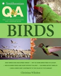 Smithsonian Q & A: Birds - The Ultimate Question and Answer Book