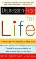 Depression-Free for Life - A Physician's All-Natural, 5-Step Plan