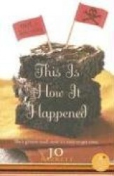 This Is How It Happened (Not a Love Story)