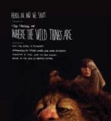 Heads on and We Shoot: The Making of Where the Wild Things Are