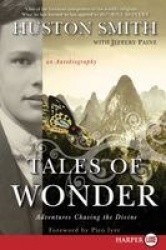 Tales of Wonder - Adventures Chasing the Divine, an Autobiography