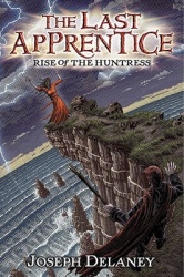The Last Apprentice: Rise of the Huntress (Book 7)
