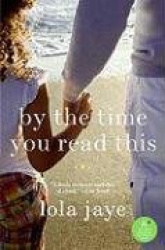 By the Time You Read This