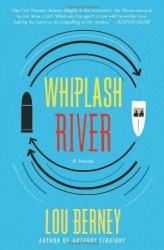 Whiplash River - A Novel