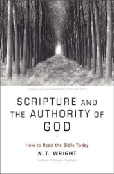 Scripture and the Authority of God - How to Read the Bible Today