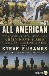 All American - Two Young Men, the 2001 Army-Navy Game and the War They Fought in Iraq