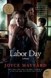 Labor Day Movie Tie- In Edition - A Novel