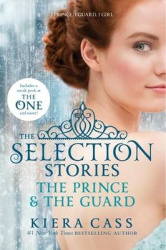 The Selection Stories: The Prince&The Guard
