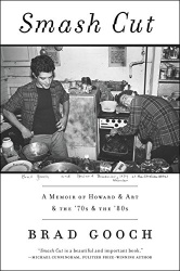 Smash Cut - A Memoir of Howard & Art & the '70s & the '80s