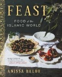 Feast - Food of the Islamic World