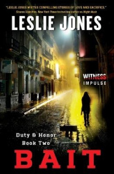 Bait - Duty & Honor Book Two