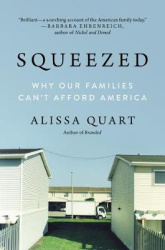 Squeezed - Why Our Families Can't Afford America