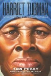 Harriet Tubman - Conductor on the Underground Railroad