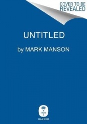 Everything Is F*cked - A Book About Hope