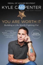 You Are Worth It - Building a Life Worth Fighting For