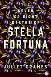 The Seven or Eight Deaths of Stella Fortuna