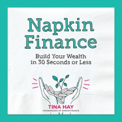 Napkin Finance - Build Your Wealth in 30 Seconds or Less