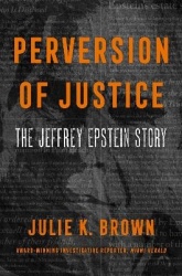 Perversion of Justice - The Jeffrey Epstein Story