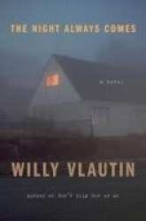 Night Always Comes, The