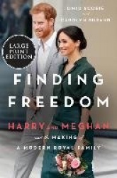 Finding Freedom - Harry and Meghan and the Making of a Modern Royal Family