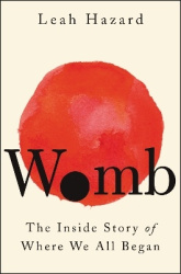 Womb - The Inside Story of Where We All Began
