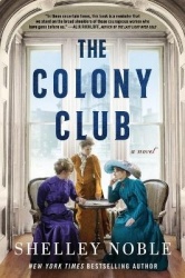 The Colony Club - A Novel