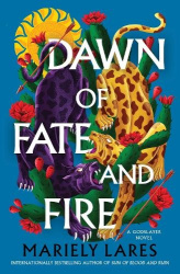Dawn of Fate and Fire - A Novel
