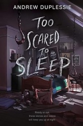 Too Scared to Sleep