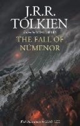 The Fall of Númenor - And Other Tales from the Second Age of Middle-Earth