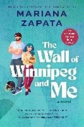 The Wall of Winnipeg and Me