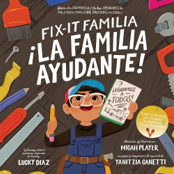 Fix-It Familia /¡La Familia Ayudante! - Bilingual English-Spanish
