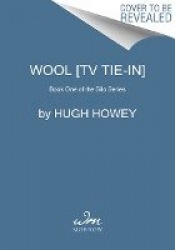 Wool [Tv Tie-In] - Book One of the Silo Series