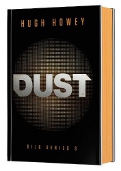 Dust Deluxe Collector's Edition - Book Three of the Silo Series