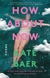 How about Now - Poems