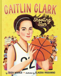Caitlin Clark: Shooting Star, a Biography
