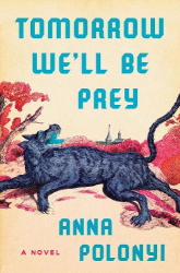 Tomorrow We'll Be Prey
