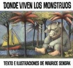 Donde Viven Los Monstruos - Where the Wild Things Are (Spanish Edition), a Caldecott Award Winner