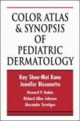 Color Atlas & Synopsis of Pediatric Dermatology