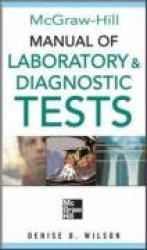 McGraw-Hill Manual of Laboratory and Diagnostic Tests